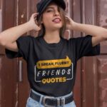 I Speak Fluent Friends Quotes T Shirt Funny TV Show Saying Unisex Black Tee (Size L) (5)